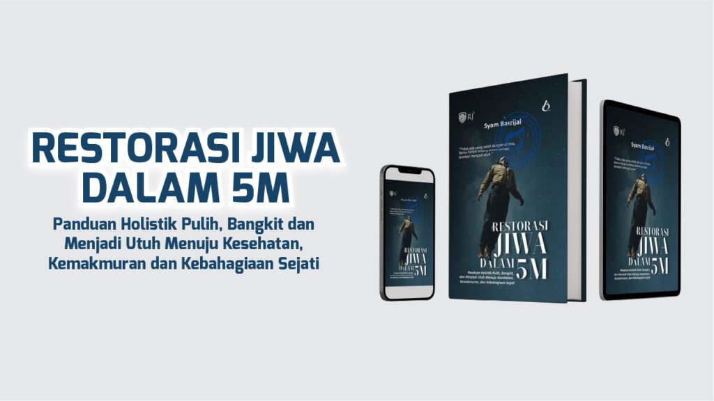 Master Restorasi Jiwa dalam 5M 04